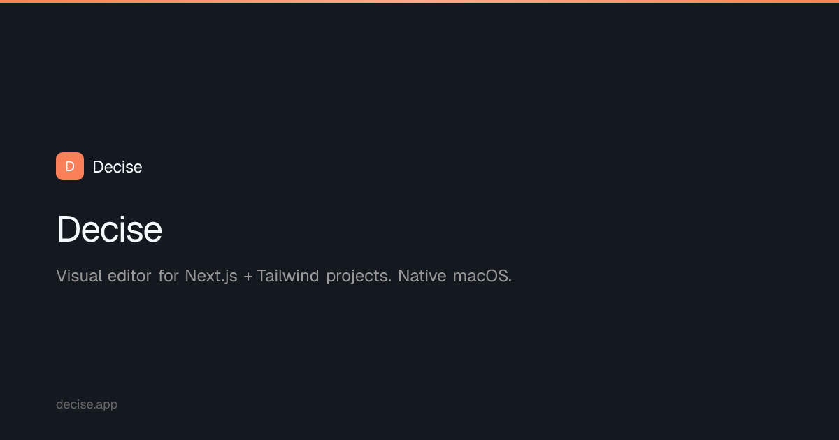 Decise — Visual Editor for Next.js + Tailwind